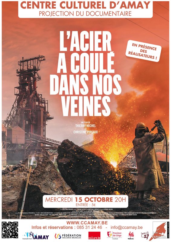 Spectacles Documentaire  L acier a coulé dans veines 