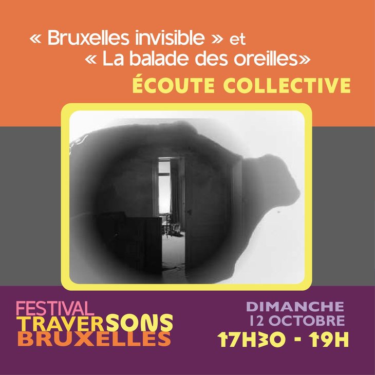 Loisirs Ecoute Collective:  Bruxelles Invisible   La balade oreilles 