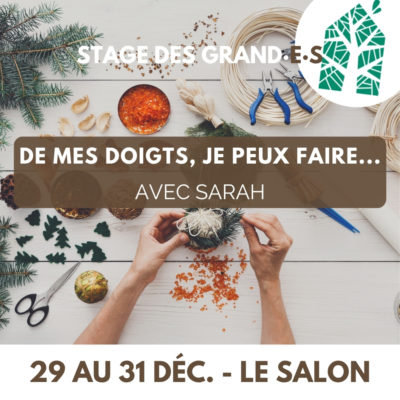 Stages,cours Stage pour grand·e·s mes doigts, peux faire... 