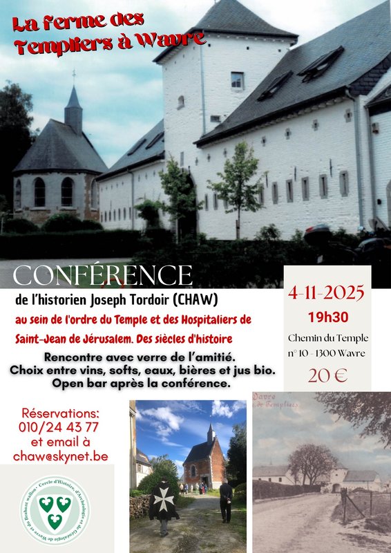 Conférences Conférence : Ferme Templiers sein l ordre Temple des Hospital
