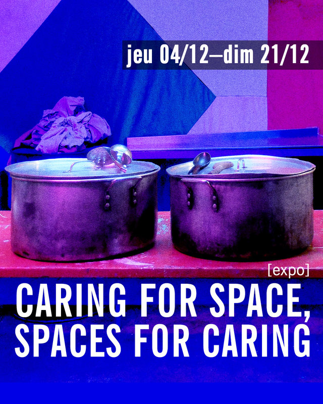 Expositions Caring Space, Spaces Caring