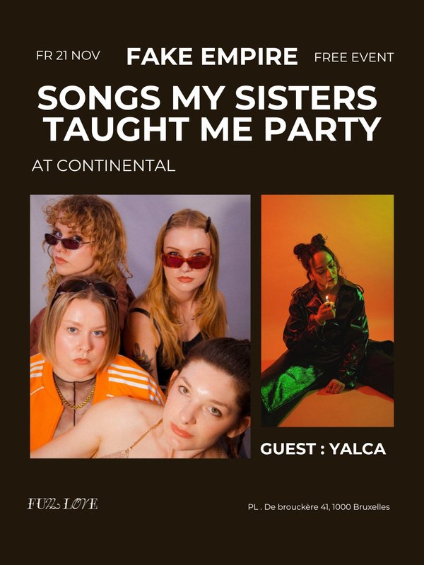 Concerts Fake Empire - Songs sisters taught party - Yalca ( Set Free event