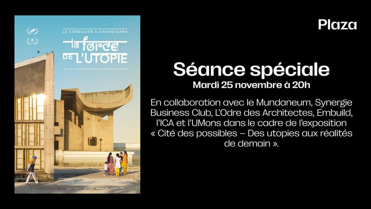 Spectacles Séance spéciale - Corbusier Chandigarh : Force l utopie