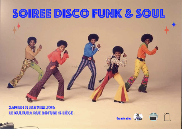 Soirées Venez danser du Disco funk & Soul plus endiablés.