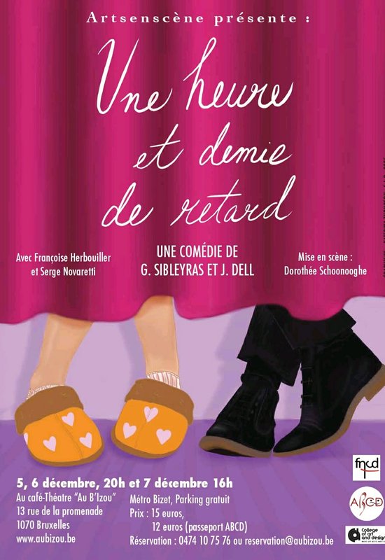 Spectacles Une heure demie retard