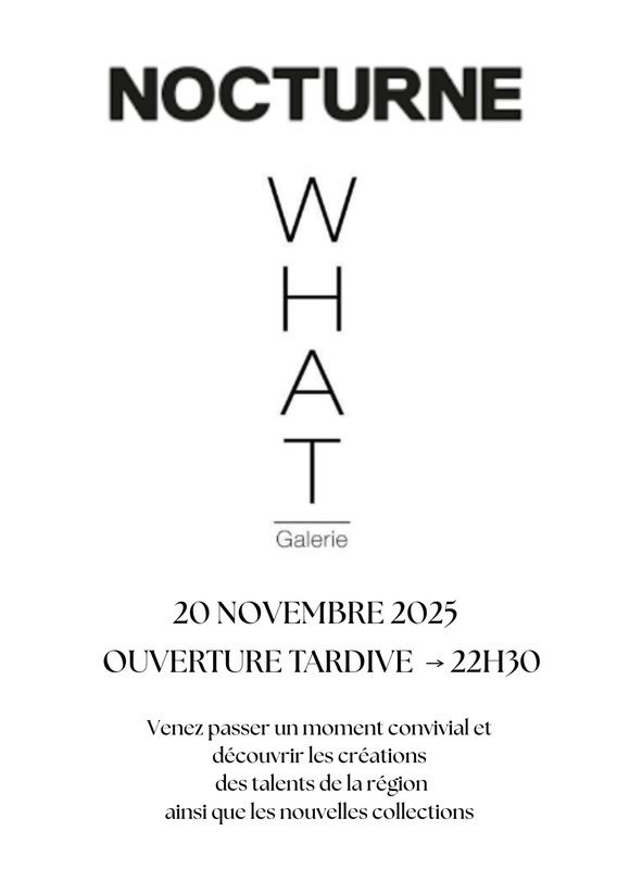 Loisirs Nocturne - What Galerie
