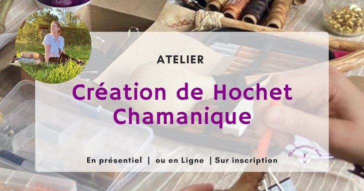Stages,cours Atelier Création Hochet Chamanique
