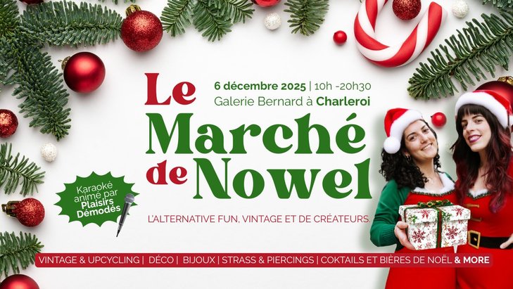 Marchés de Noël Le Marché Nowel - Marché décalé, vintage de créateurs