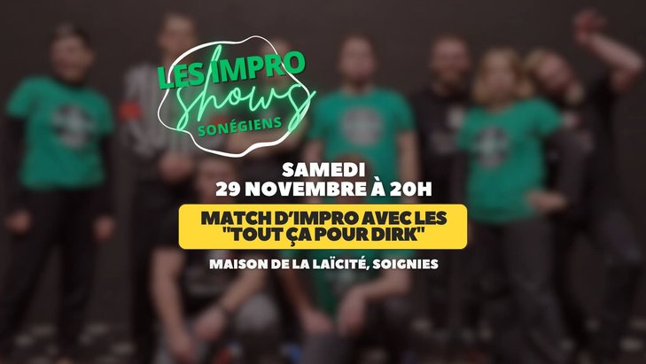 Spectacles Match d Improvisation : Lis  reçoit Tout pour Dirk (Ixelles)
