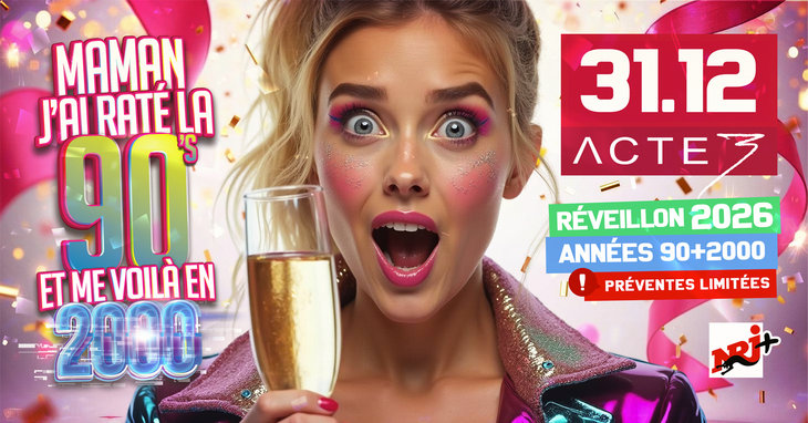 Soirées Maman j’ai raté 90’s.. me voilà 2026 ! Giga Boum Nouvel 