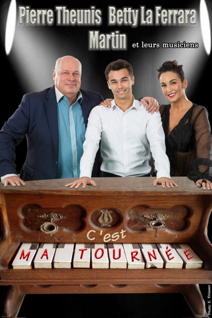 Spectacles Pierre Theunis, Betty Ferrara ,Martin: C est tournée