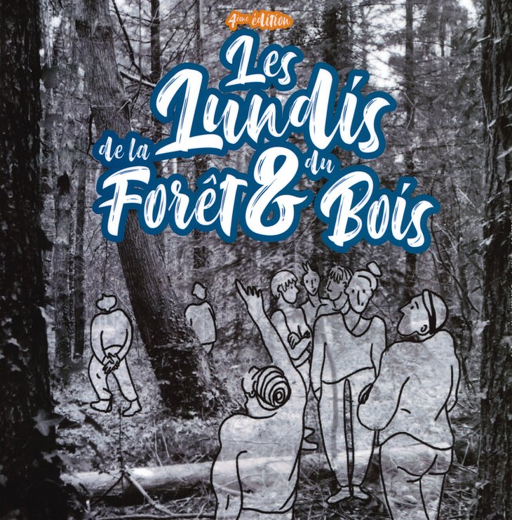 Conférences Les Lundis la forêt du bois - édition mois, 3 lundis, 3 thèmes