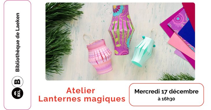 Stages,cours Atelier créatif : lanternes magiques