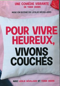Spectacles POUR VIVRE HEUREUX, VIVONS COUCHÉS