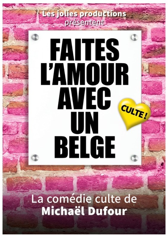 Spectacles Faites l amour avec belge