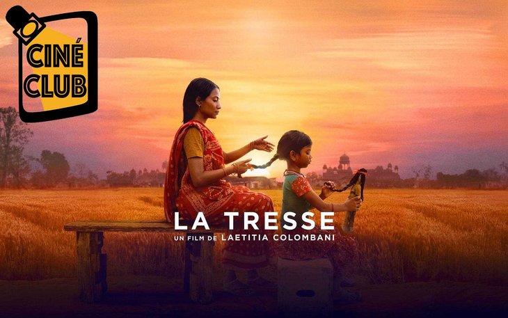 Spectacles Ciné Club La tresse »