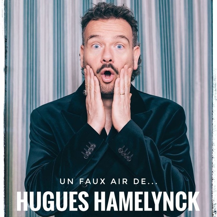 Spectacles Un faux de... Hugues Hamelynck