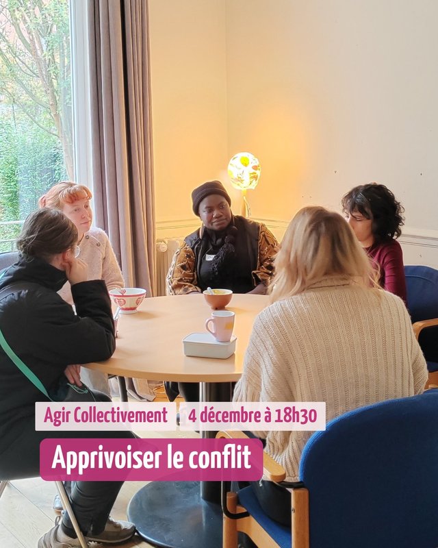 Conférences Soirée Agir Collectivement : Apprivoiser conflit