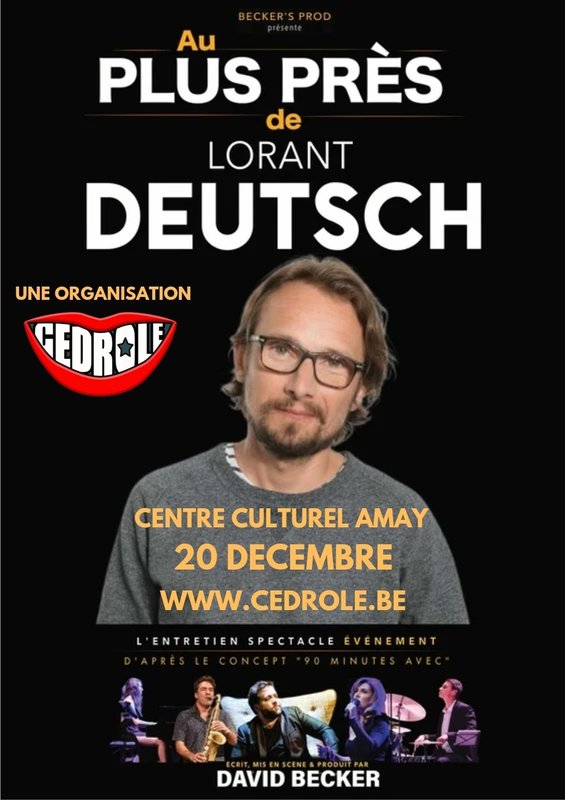 Spectacles  Au plus près Lorant Deutsch