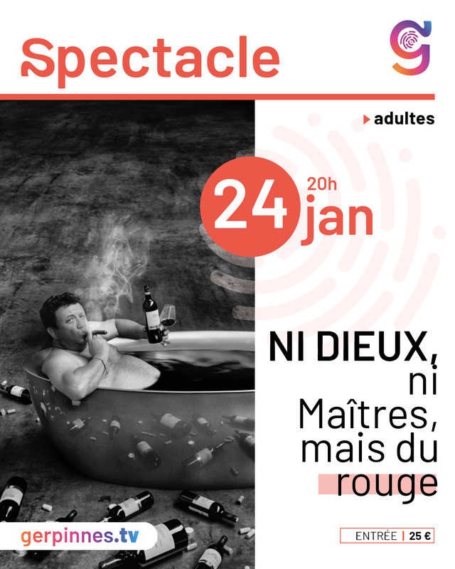 Spectacles Ni Dieux, Maitres mais Rouge