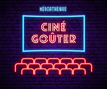 Spectacles Ciné-goûter la médiathèque