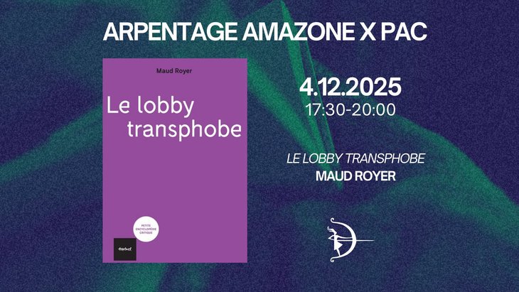 Conférences Arpentage : Le Lobby Transphobe – Maud Royer
