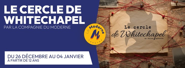Spectacles Le cercle Whitechapel