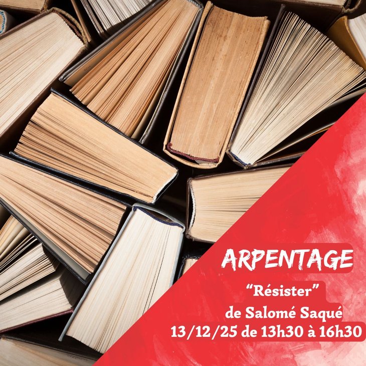 Conférences Arpentage livre  Résister  Salomé Saqué