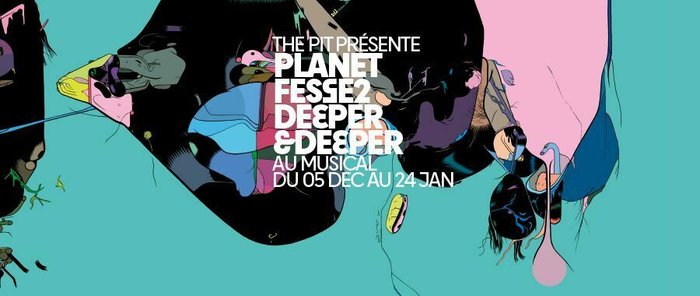 Expositions The présente PLANET FESSE