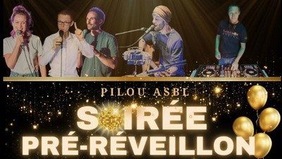 Soirées Soirée pré-réveillon Pilou Asbl