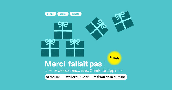 Loisirs Merci, fallait ! L heure cadeaux avec Charlotte Lippinois