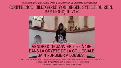 Conférences Conférence : Hildegarde Bingen, sybille Rhin, Monique Voz