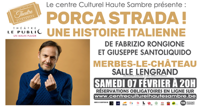 Spectacles Spectacle Porca Strada Une histoire italienne