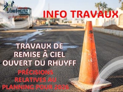 Conférences Séance d informations - Travaux mise ciel ouvert Rhuyff Précisions relatives