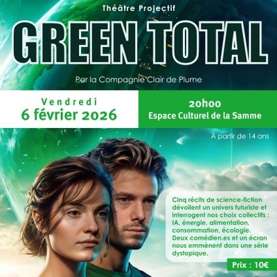 Spectacles Green Total Théâtre projectif la compagnie Clair Plume