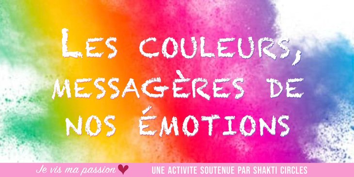 Conférences Les couleurs, messagères nos émotions