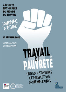 Conférences Journée d étude Travail pauvreté,  enjeux historiques perspectives contemporaines
