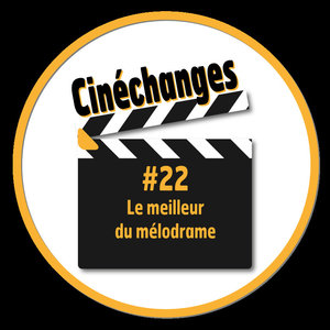 Spectacles Cinéchanges : meilleur mélodrame