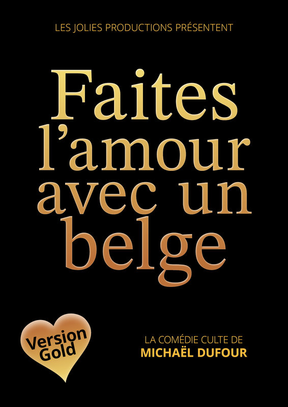 Spectacles Faites l amour avec belge
