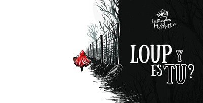 Spectacles Spectacle Loup y-es-tu?