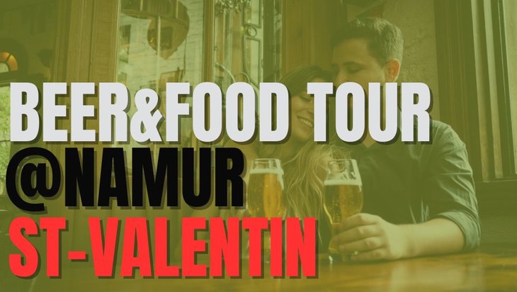 Loisirs Beer&Food Tour Spécial St-Valentin
