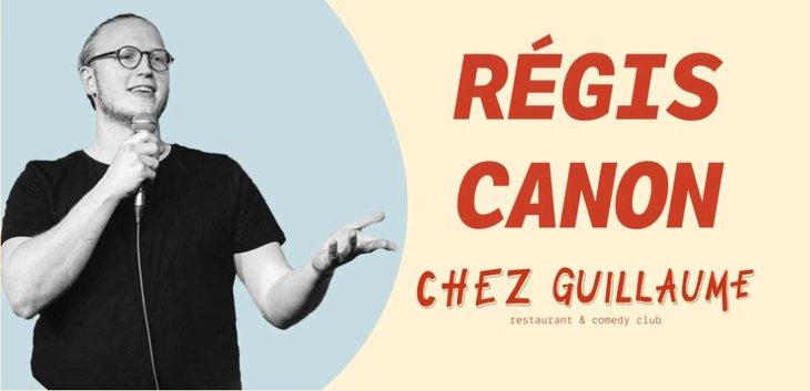 Spectacles Spectacle standup Régis Canon rodage)