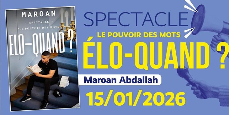 Spectacles Spectacle : Elo-Quand ? pouvoir mots