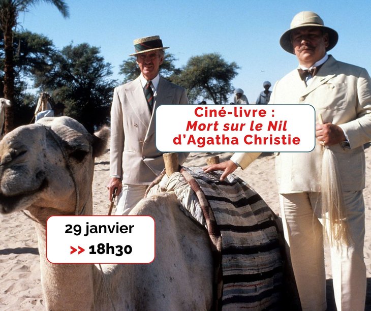 Spectacles Ciné-livre :  Mort le Nil  d après roman d Agatha Christie