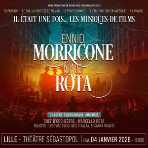 Concerts Il était fois… Ennio Morricone Nino Rota