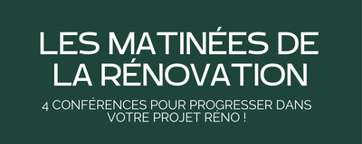Conférences Les matinées la rénovation