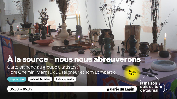 Expositions À source nous nous abreuverons