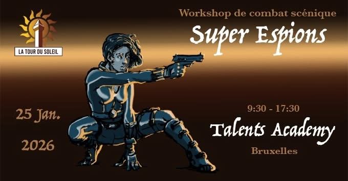 Stages,cours Super espions - Workshop combat scénique