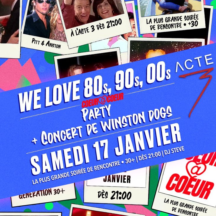 Soirées We Love 80s, 90s,  Entrée Gratuite 22h30) + Live Band soirée 30+