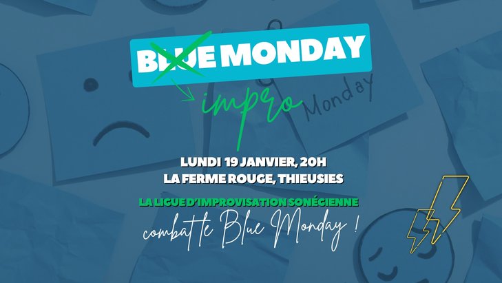 Spectacles Les Impros Shows Sonégiens : Concept d impro : Lis combat Blue Monday